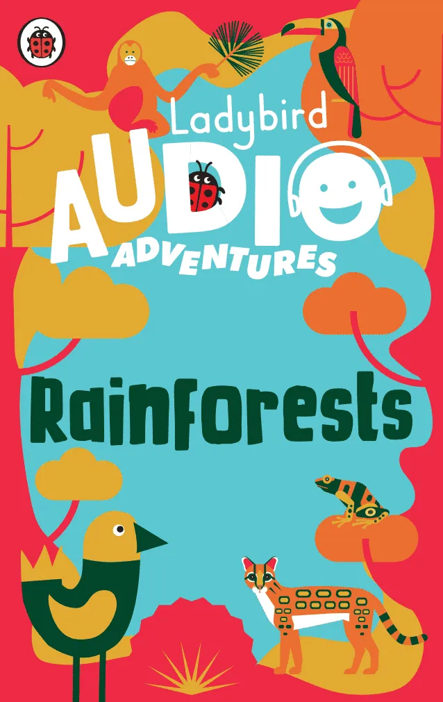 Ladybird Audio Adventures: Rainforests